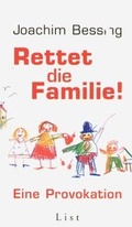 Cover: Rettet die Familie! - List Verlag