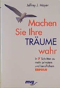 Cover: Machen Sie Ihre Tr&auml;ume wahr - mvg