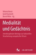 Cover: Medialit&auml;t und Ged&auml;chtnis - J.B. Metzler