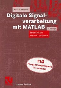 Bild vergrößern Bild: Digitale Signalverarbeitung mit MATLAB - Vieweg+Teubner Verlag