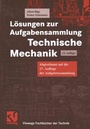 Bild: Aufgabensammlung Technische Mechanik / L&ouml;sungen zur Aufgabensammlung Technische Mechanik - Vieweg & Teubner