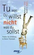Cover: Tu, was du willst, nicht, was du sollst! - mvg