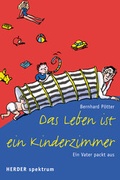 Cover: Das Leben ist ein Kinderzimmer - Verlag Herder