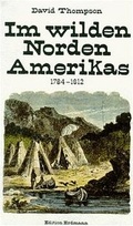 Cover: Im wilden Norden Amerikas - Thienemann