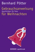 Cover: Gebrauchsanweisung f&uuml;r Weihnachten - Verlag Herder