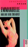 Cover: Emmanuelle oder Die Liebe zur Kunst - Rowohlt Taschenbuch