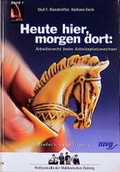 Cover: Heute hier, morgen dort: Arbeitsplatzrecht beim Arbeitsplatzwechsel - mvg