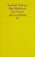Cover: Drei Elephanten - Suhrkamp