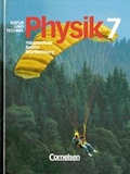 Cover: Natur und Technik - Physik - Hauptschule mit Werkrealschule Baden-W&uuml;rttemberg... / Band 1: 7. Schuljahr - Sch&uuml;lerbuch - Cornelsen Verlag GmbH