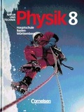 Cover: Natur und Technik - Physik - Hauptschule mit Werkrealschule Baden-W&uuml;rttemberg... / Band 2: 8. Schuljahr - Sch&uuml;lerbuch - Cornelsen Verlag GmbH