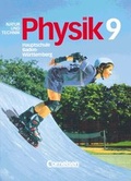 Cover: Natur und Technik - Physik - Hauptschule mit Werkrealschule Baden-W&uuml;rttemberg... / Band 3: 9. Schuljahr - Sch&uuml;lerbuch - Cornelsen Verlag GmbH