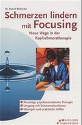Cover: Schmerzen lindern mit Focusing - Neue Wege in der Kopfschmerztherapie - Ehrenwirth