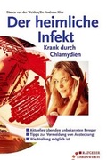 Cover: Der heimliche Infekt - Krank durch Chlamydien - Ehrenwirth