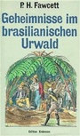 Cover: Geheimnisse im brasilianischen Urwald - Thienemann