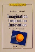 Cover: Imagination, Inspiration, Innovation - moderne industrie