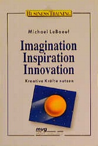 Enlarge image Cover: Imagination, Inspiration, Innovation - moderne industrie