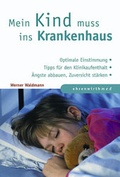 Cover: Mein Kind muss ins Krankenhaus - Ehrenwirth