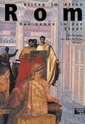 Cover: Alltag im Alten Rom - Patmos
