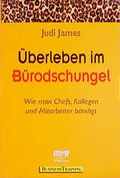 Cover: &Uuml;berleben im B&uuml;rodschungel - mvg