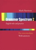 Cover: Grammar Spectrum. English rules and practice / Part 2: Pre-Intermediate - Student's Book - Cornelsen Verlag GmbH