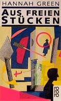 Cover: Aus freien St&uuml;cken - Rowohlt Taschenbuch