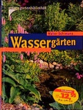 Cover: Kosmos Gartenbibliothek / Wasserg&auml;rten - Kosmos