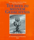 Cover: Tut dies zu meinem Ged&auml;chtnis - K&ouml;sel