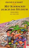 Cover: Mit Schmackes durch das Studium - Rowohlt Taschenbuch