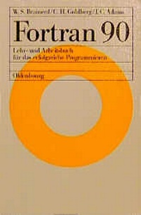 Enlarge image Cover: Fortran 90 - Oldenbourg Wissenschaftsverlag