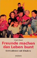 Cover: Freunde machen das Leben bunt - Patmos