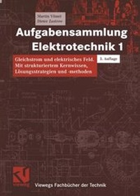 Bild vergrößern Bild: Aufgabensammlung Elektrotechnik 1 - Vieweg+Teubner Verlag