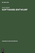 Cover: Handbuch der Informatik / Programmiermethoden, Software Engineering / Software-Entwurf - Oldenbourg Wissenschaftsverlag