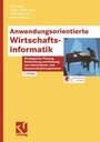 Cover: Anwendungsorientierte Wirtschaftsinformatik - Vieweg+Teubner Verlag
