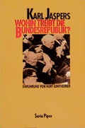 Cover: Wohin treibt die Bundesrepublik? - Piper