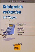 Cover: Erfolgreich verkaufen in 7 Tagen - mvg