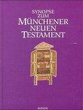 Cover: Synopse zum M&uuml;nchener Neuen Testament - Patmos