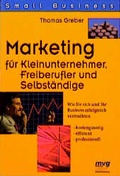 Cover: Marketing f&uuml;r Kleinunternehmer, Freiberufler und Selbst&auml;ndige - mvg