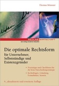 Cover: Die optimale Rechtsform f&uuml;r Unternehmer, Selbst&auml;ndige und Existenzgr&uuml;nder - moderne industrie