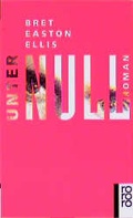 Cover: Unter Null - Rowohlt Taschenbuch