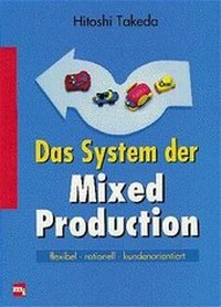 Enlarge image Cover: Das System der Mixed Production - moderne industrie