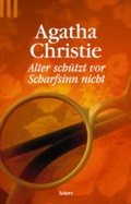 Cover: Alter sch&uuml;tzt vor Scharfsinn nicht - FISCHER Scherz