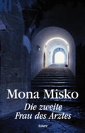 Cover: Die zweite Frau des Arztes - FISCHER Scherz