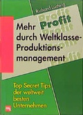 Cover: Mehr Profit durch Weltklasse-Produktionsmanagement - moderne industrie