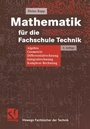Cover: Mathematik f&uuml;r die Fachschule Technik - Vieweg+Teubner Verlag