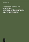 Cover: CASE in mittelst&auml;ndischen Unternehmen - De Gruyter Oldenbourg