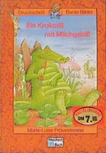 Cover: Ein Krokodil mit Milchgebiss und andere Geschichten - Weichert
