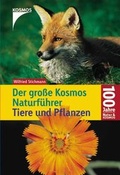 Cover: Der gro&szlig;e Kosmos Naturf&uuml;hrer Tiere und Pflanzen - Kosmos