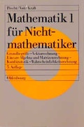 Cover: Mathematik f&uuml;r Nichtmathematiker / Grundbegriffe - Vektorrechnung - Lineare Algebra und Matrizenrechnung - Kombinatorik - Wahrscheinlichkeitsrechnung - Oldenbourg Wissenschaftsverlag