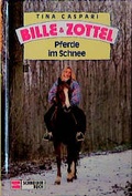 Cover: Bille und Zottel / Pferde im Schnee - Schneiderbuch