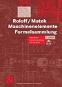 Bild: Roloff/Matek Maschinenelemente Formelsammlung - Vieweg+Teubner Verlag